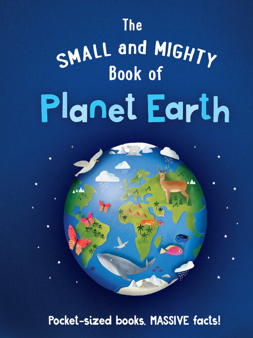 Title details for The Small and Mighty Book of Planet Earth by Catherine Brereton - Available
